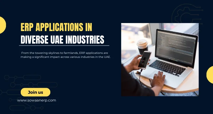  From Skylines to Farmlands: ERP Applications in Diverse UAE Industries