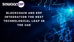 Blockchain and ERP Integration: The Next Technological Leap in the UAE