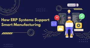 Embracing Industry 4.0: How ERP Systems Support Smart Manufacturing