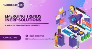 Emerging trends in ERP solutions: A look at the educational system of Pakistan
