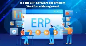 Top HR ERP Software for Efficient Workforce Management