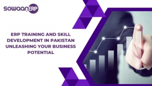 ERP Training and Skill Development in Pakistan: Unleashing Your Business Potential
