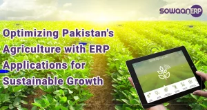 Optimizing Pakistan’s agriculture with ERP applications for sustainable growth