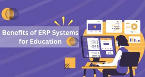 How ERP Systems are Beneficial for Universities