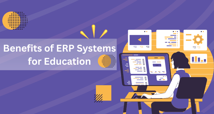  How ERP Systems are Beneficial for Universities