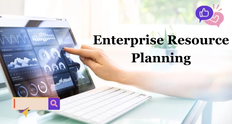  What is ERP system and why it is beneficial for businesses?
